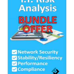 I.T. Risk Analysis Bundle: Security, Stability, Performance, Compliance